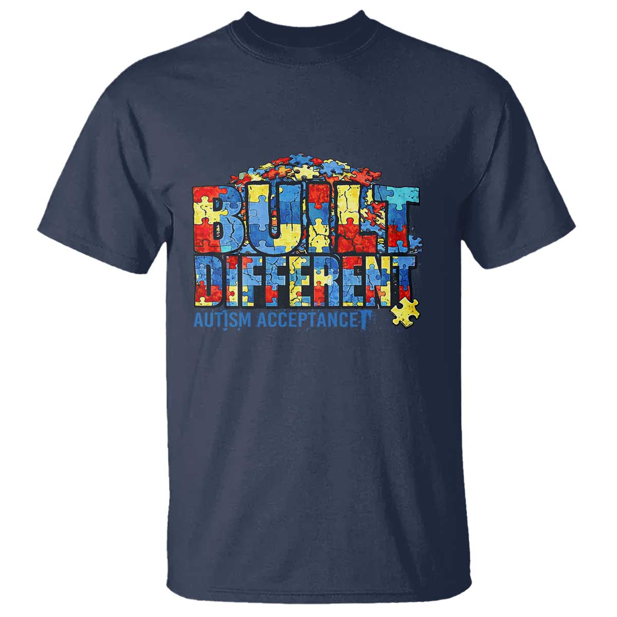 Built Different Autism Acceptance Puzzle Piece Graphic T Shirt Inspirational Neurodiversity Support