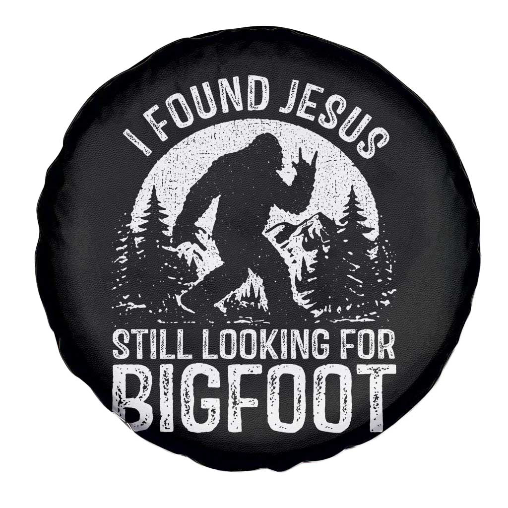 Funny Christian Sasquatch Spare Tire Cover I Found Jesus Still Looking for Bigfoot Vintage Distressed Graphic