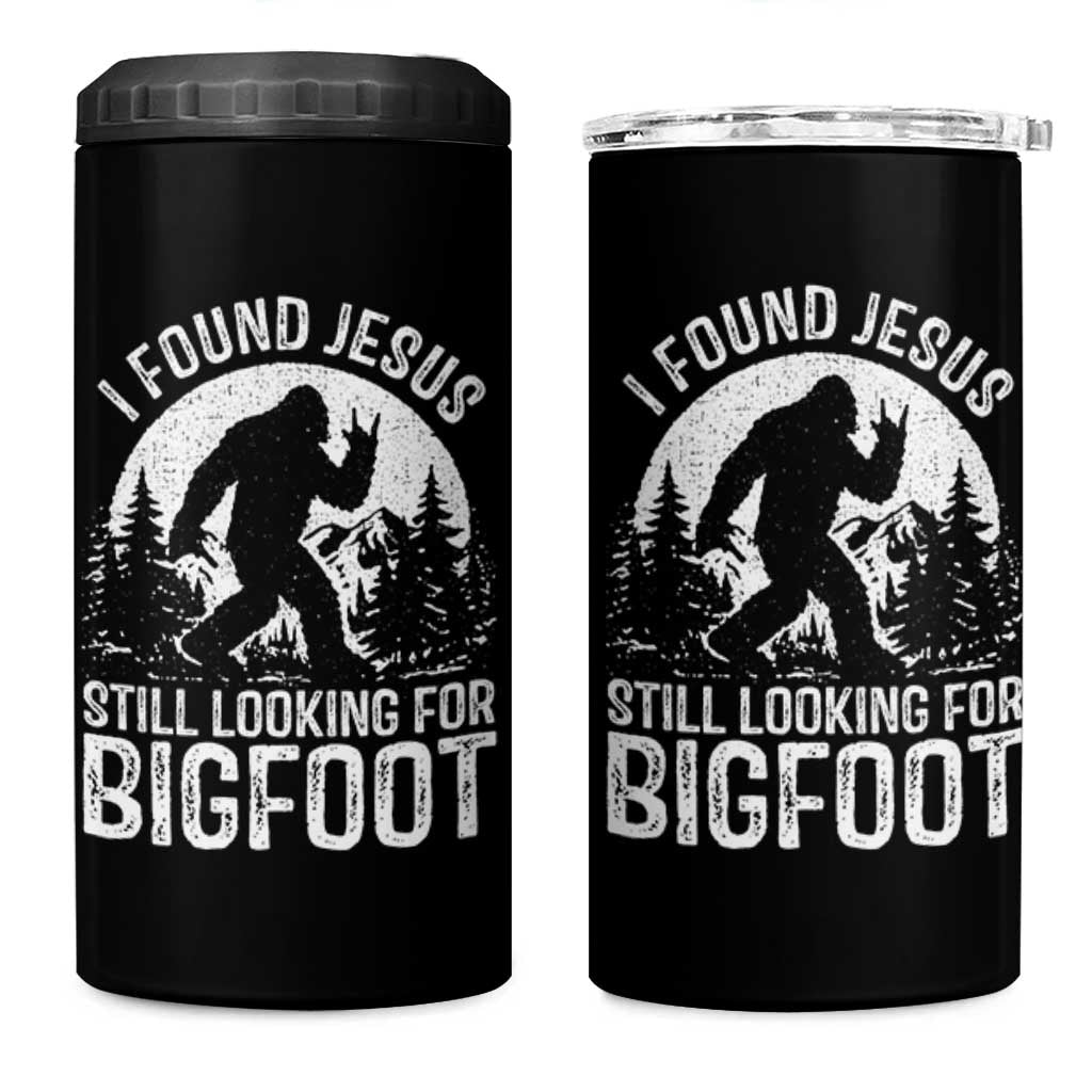 Funny Christian Sasquatch 4 in 1 Can Cooler Tumbler I Found Jesus Still Looking for Bigfoot Vintage Distressed Graphic