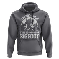 Funny Christian Sasquatch Hoodie I Found Jesus Still Looking for Bigfoot Vintage Distressed Graphic