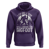 Funny Christian Sasquatch Hoodie I Found Jesus Still Looking for Bigfoot Vintage Distressed Graphic