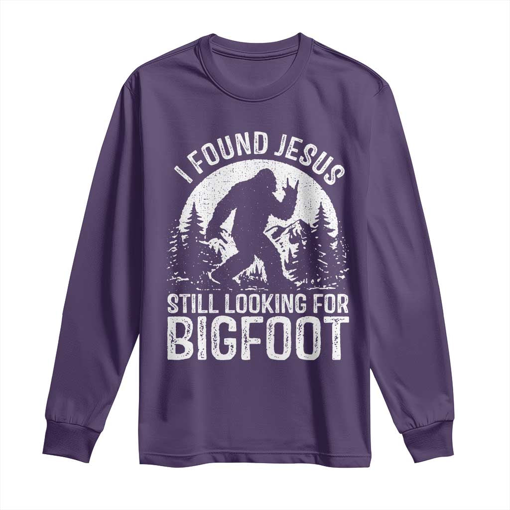 Funny Christian Sasquatch Long Sleeve Shirt I Found Jesus Still Looking for Bigfoot Vintage Distressed Graphic