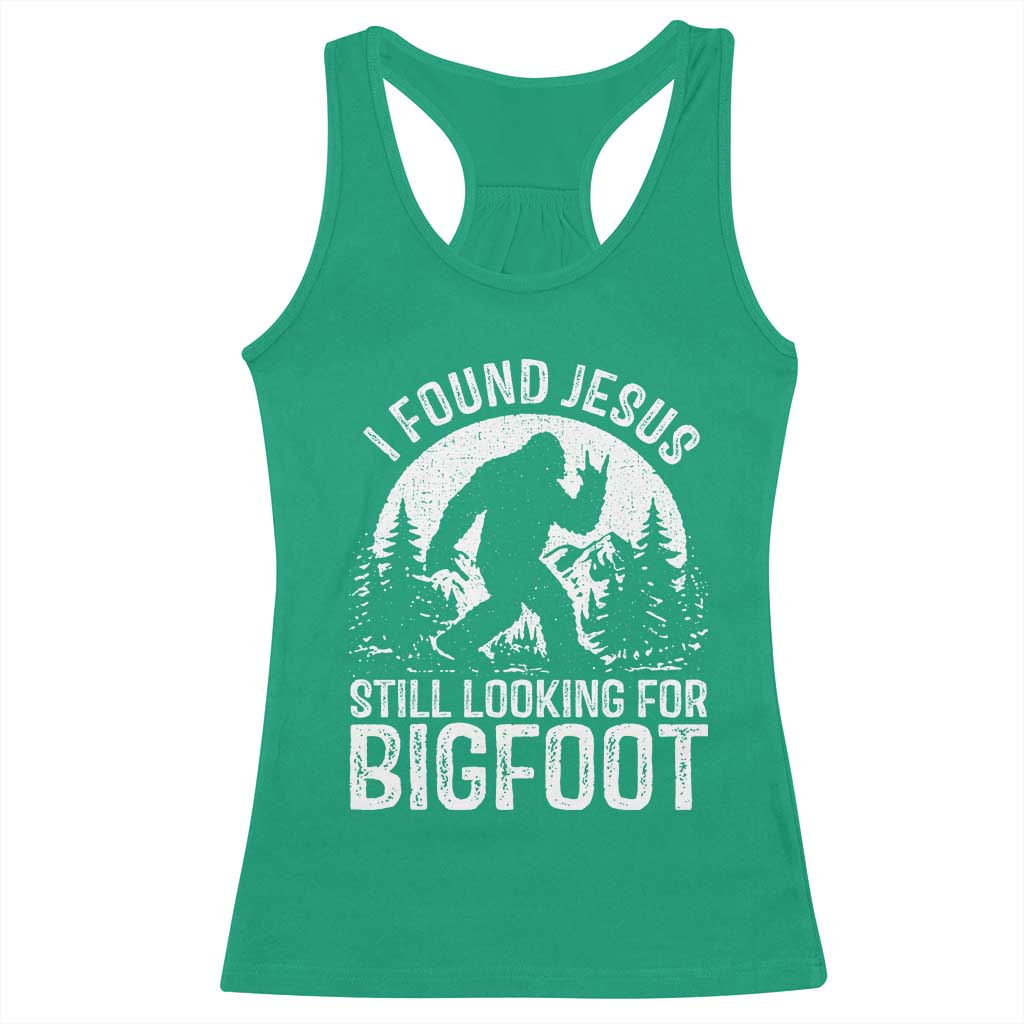 Funny Christian Sasquatch Racerback Tank Top I Found Jesus Still Looking for Bigfoot Vintage Distressed Graphic