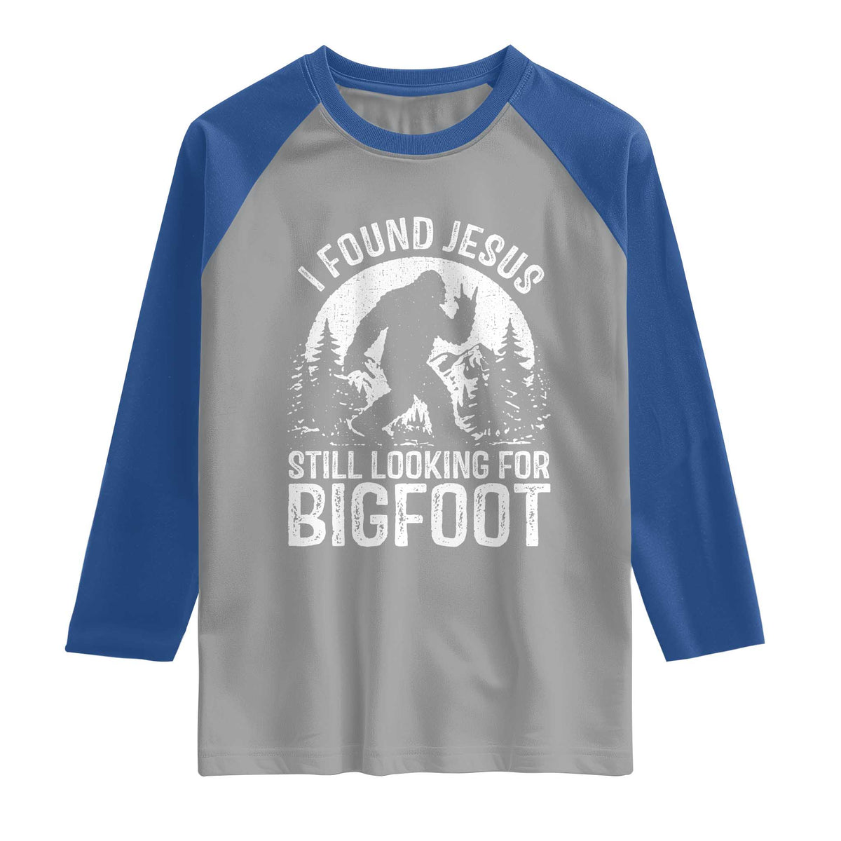 Funny Christian Sasquatch Raglan Shirt I Found Jesus Still Looking for Bigfoot Vintage Distressed Graphic