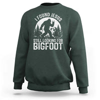 Funny Christian Sasquatch Sweatshirt I Found Jesus Still Looking for Bigfoot Vintage Distressed Graphic