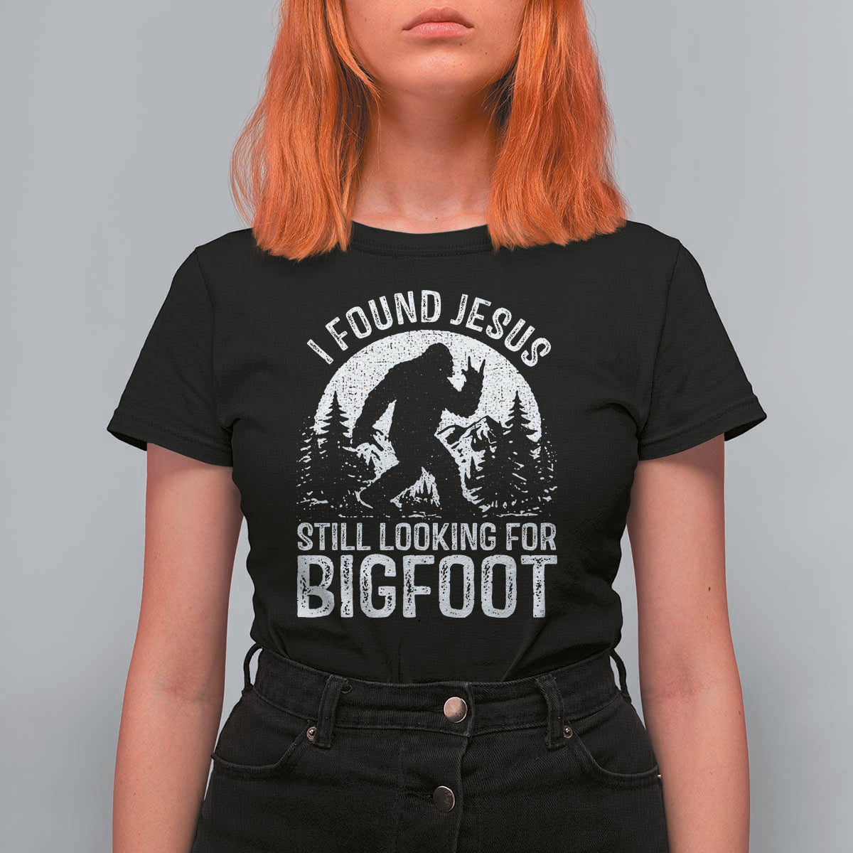 Funny Christian Sasquatch T Shirt For Women I Found Jesus Still Looking for Bigfoot Vintage Distressed Graphic