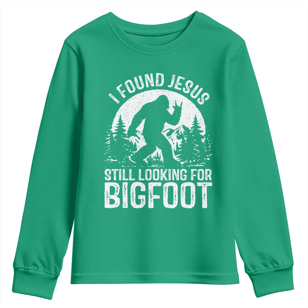 Funny Christian Sasquatch Youth Sweatshirt I Found Jesus Still Looking for Bigfoot Vintage Distressed Graphic