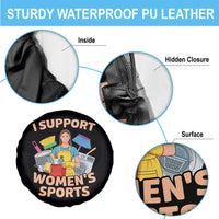 I Support Womens Sports Funny Housework Sarcastic Spare Tire Cover Edgy Humor Fan Gift