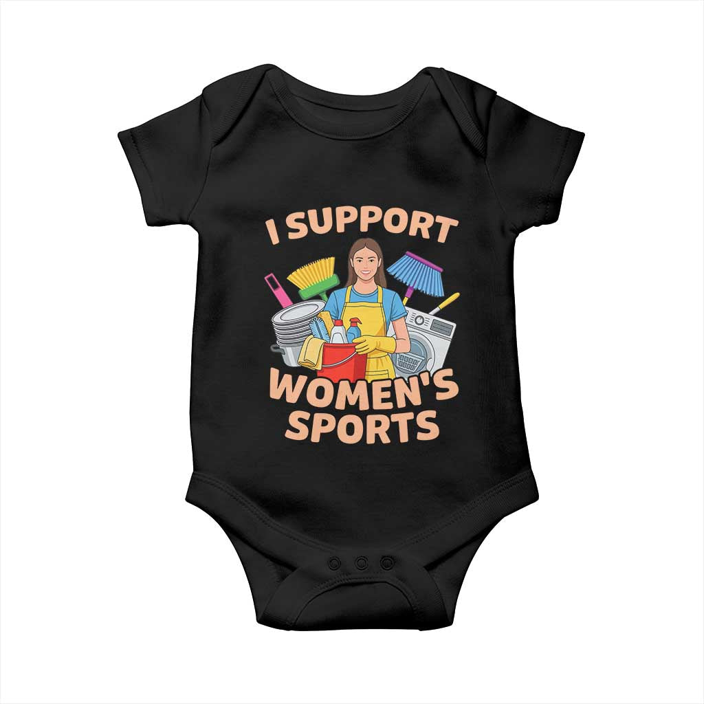 I Support Womens Sports Funny Housework Sarcastic Baby Onesie Edgy Humor Fan Gift