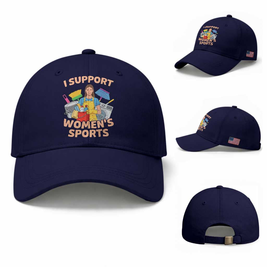 I Support Womens Sports Funny Housework Sarcastic Baseball Cap Edgy Humor Fan Gift