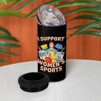 I Support Womens Sports Funny Housework Sarcastic 4 in 1 Can Cooler Tumbler Edgy Humor Fan Gift