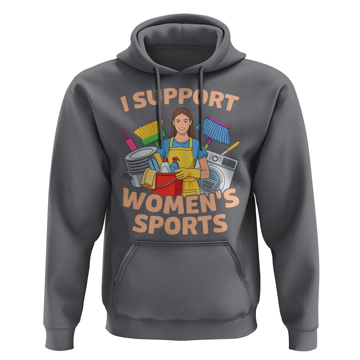 I Support Womens Sports Funny Housework Sarcastic Hoodie Edgy Humor Fan Gift