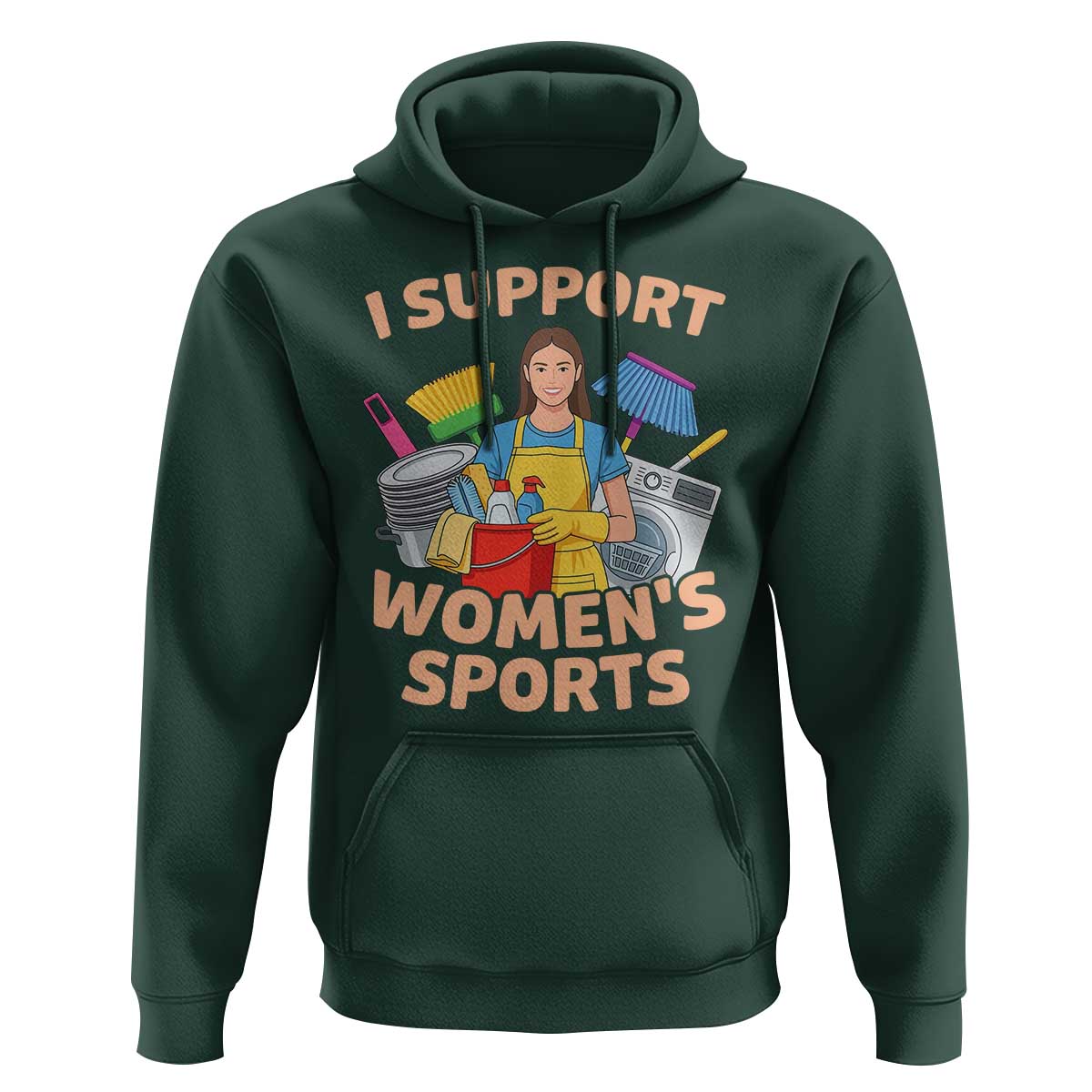 I Support Womens Sports Funny Housework Sarcastic Hoodie Edgy Humor Fan Gift