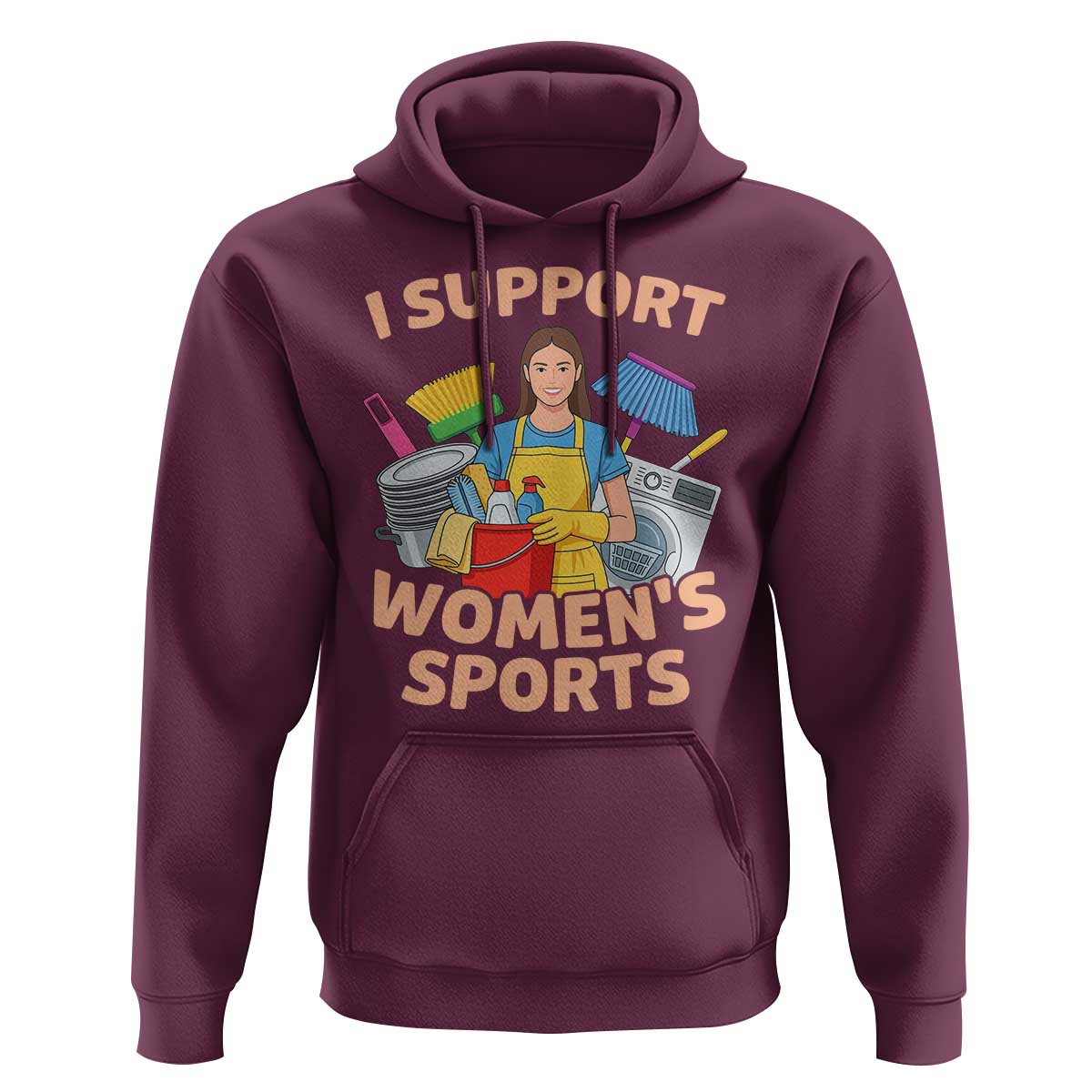 I Support Womens Sports Funny Housework Sarcastic Hoodie Edgy Humor Fan Gift