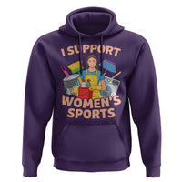 I Support Womens Sports Funny Housework Sarcastic Hoodie Edgy Humor Fan Gift