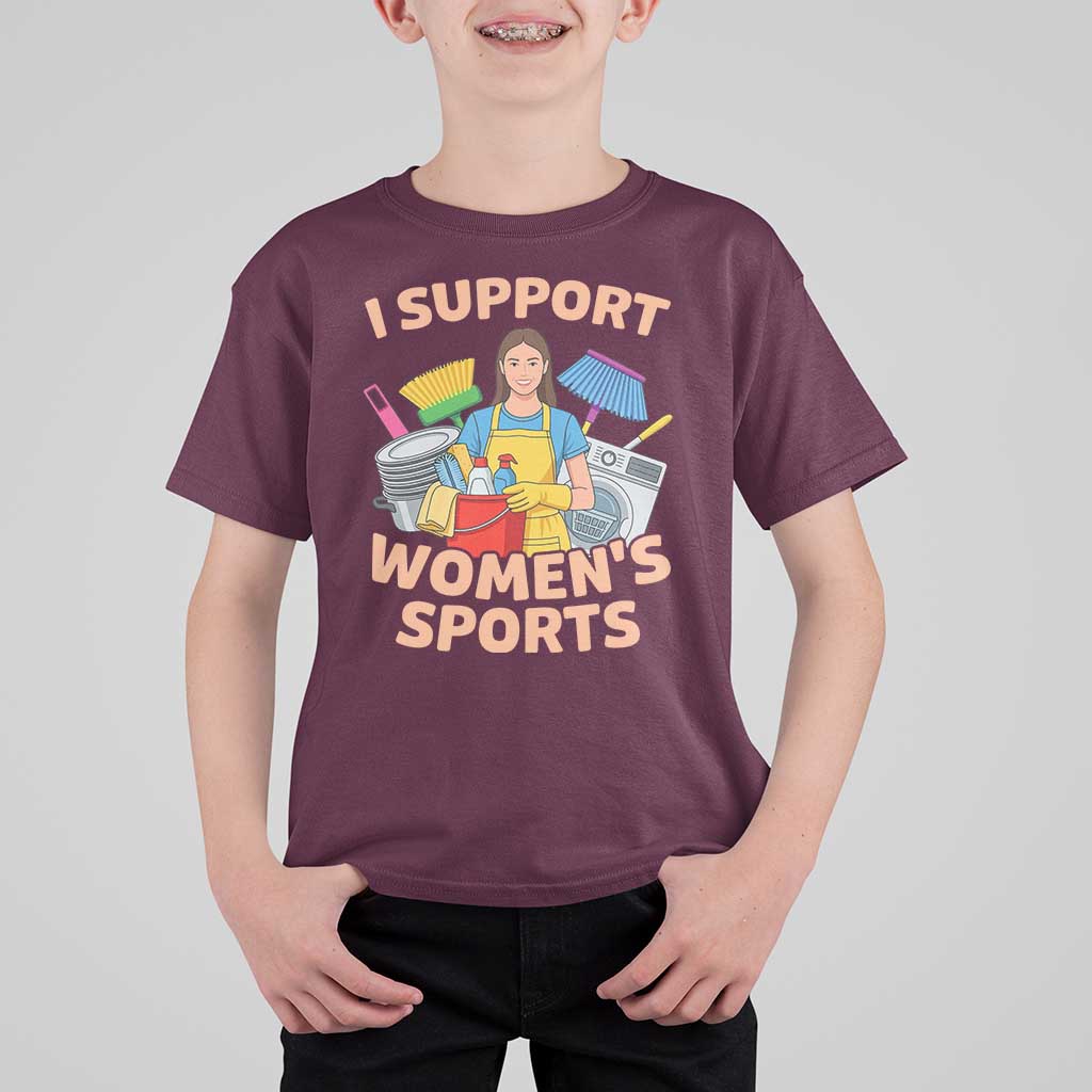 I Support Womens Sports Funny Housework Sarcastic T Shirt For Kid Edgy Humor Fan Gift