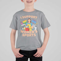 I Support Womens Sports Funny Housework Sarcastic T Shirt For Kid Edgy Humor Fan Gift