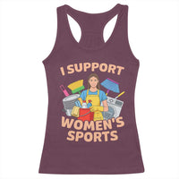 I Support Womens Sports Funny Housework Sarcastic Racerback Tank Top Edgy Humor Fan Gift
