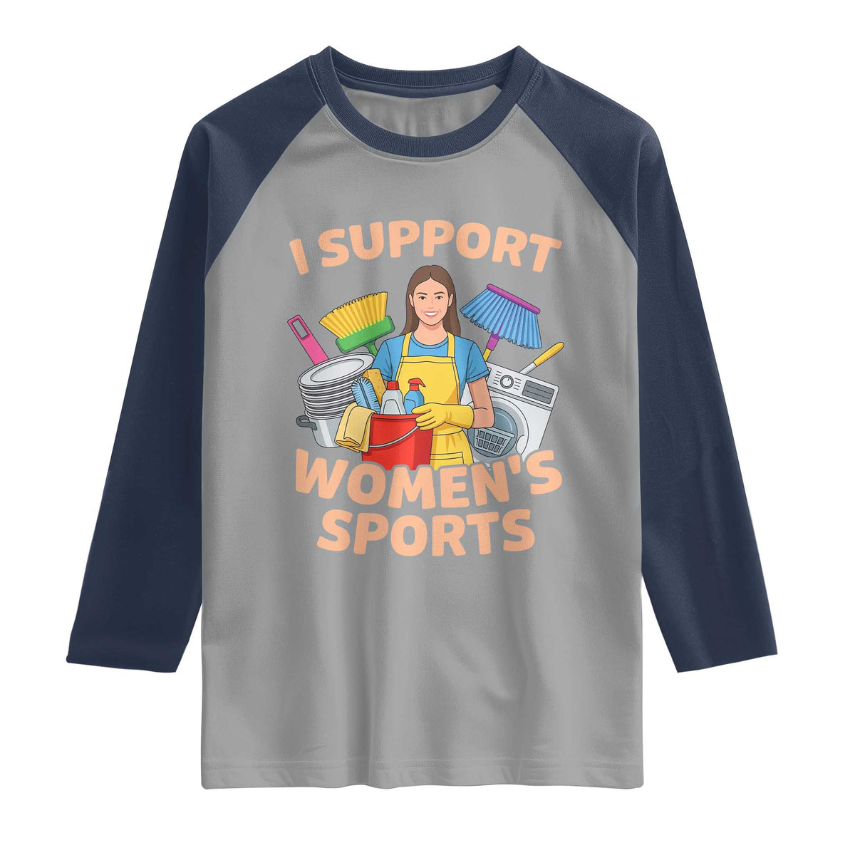 I Support Womens Sports Funny Housework Sarcastic Raglan Shirt Edgy Humor Fan Gift