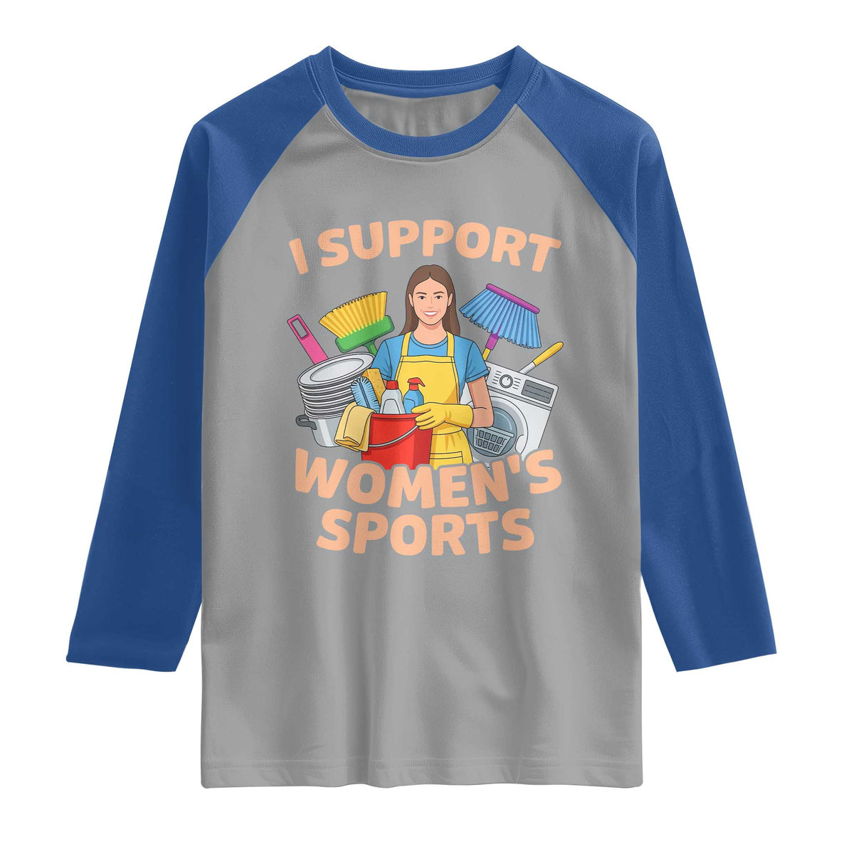 I Support Womens Sports Funny Housework Sarcastic Raglan Shirt Edgy Humor Fan Gift