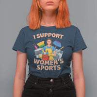 I Support Womens Sports Funny Housework Sarcastic T Shirt For Women Edgy Humor Fan Gift