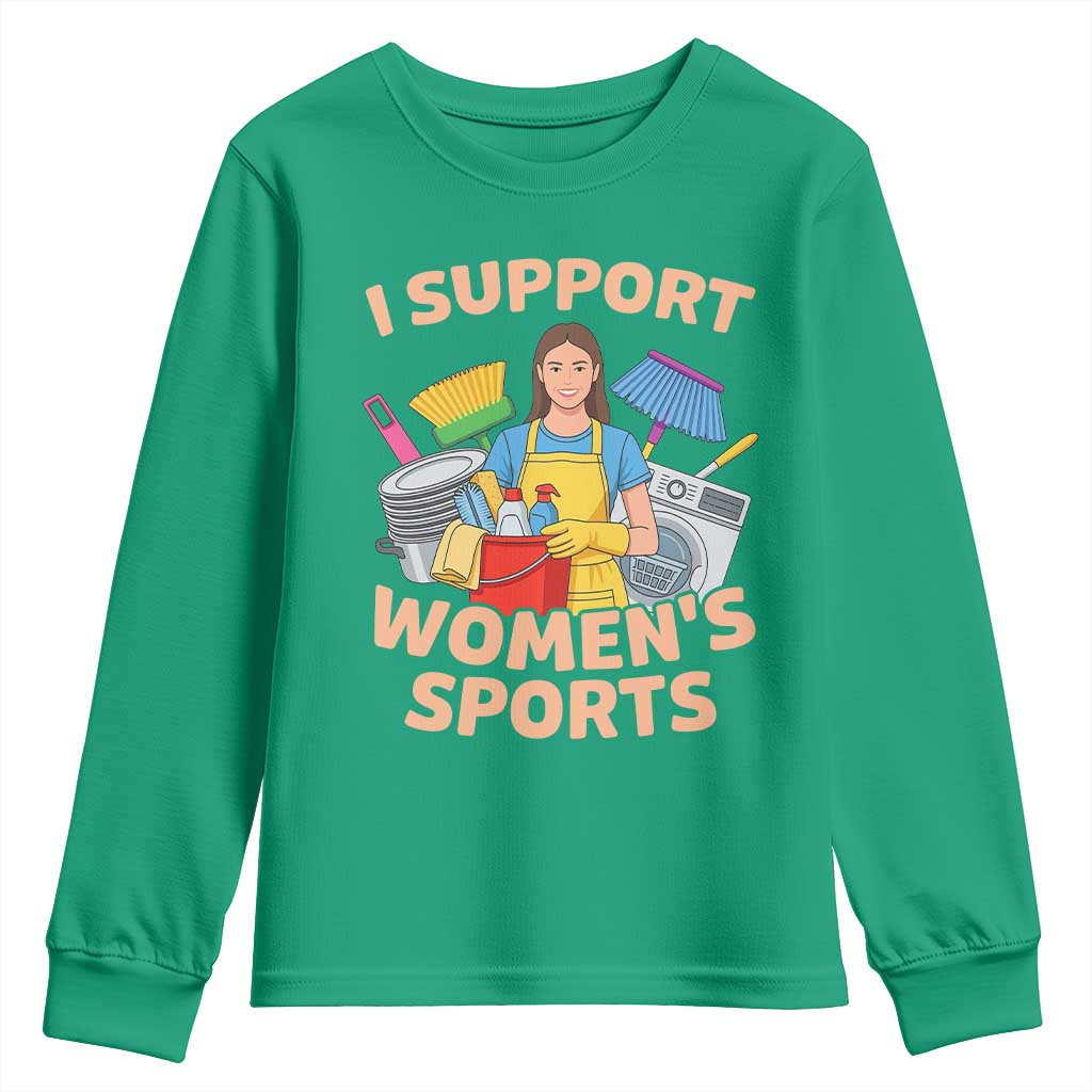 I Support Womens Sports Funny Housework Sarcastic Youth Sweatshirt Edgy Humor Fan Gift