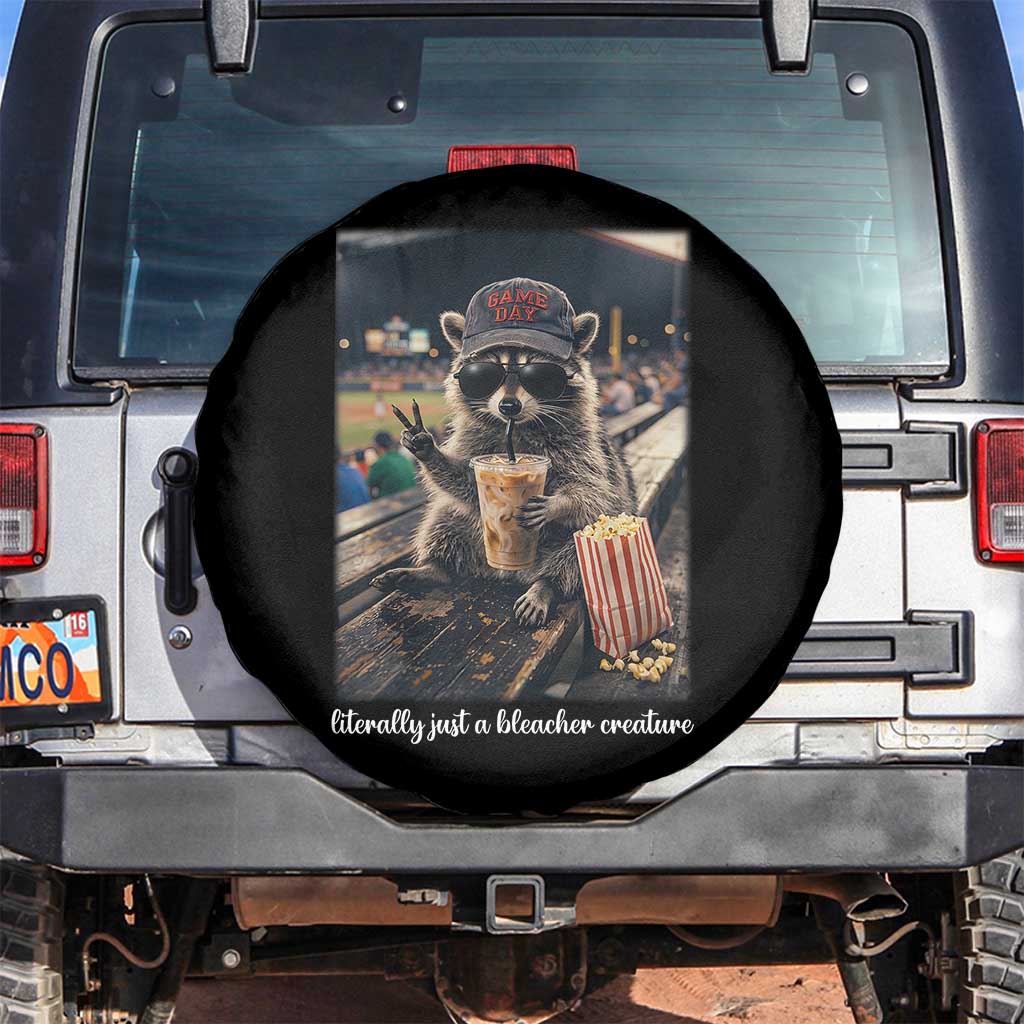 Literally Just A Bleacher Creature Funny Raccoon Baseball Graphic Spare Tire Cover Cool Game Day Fan Gift