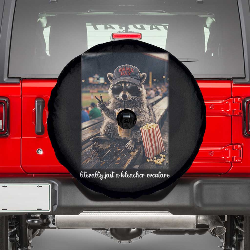 Literally Just A Bleacher Creature Funny Raccoon Baseball Graphic Spare Tire Cover Cool Game Day Fan Gift
