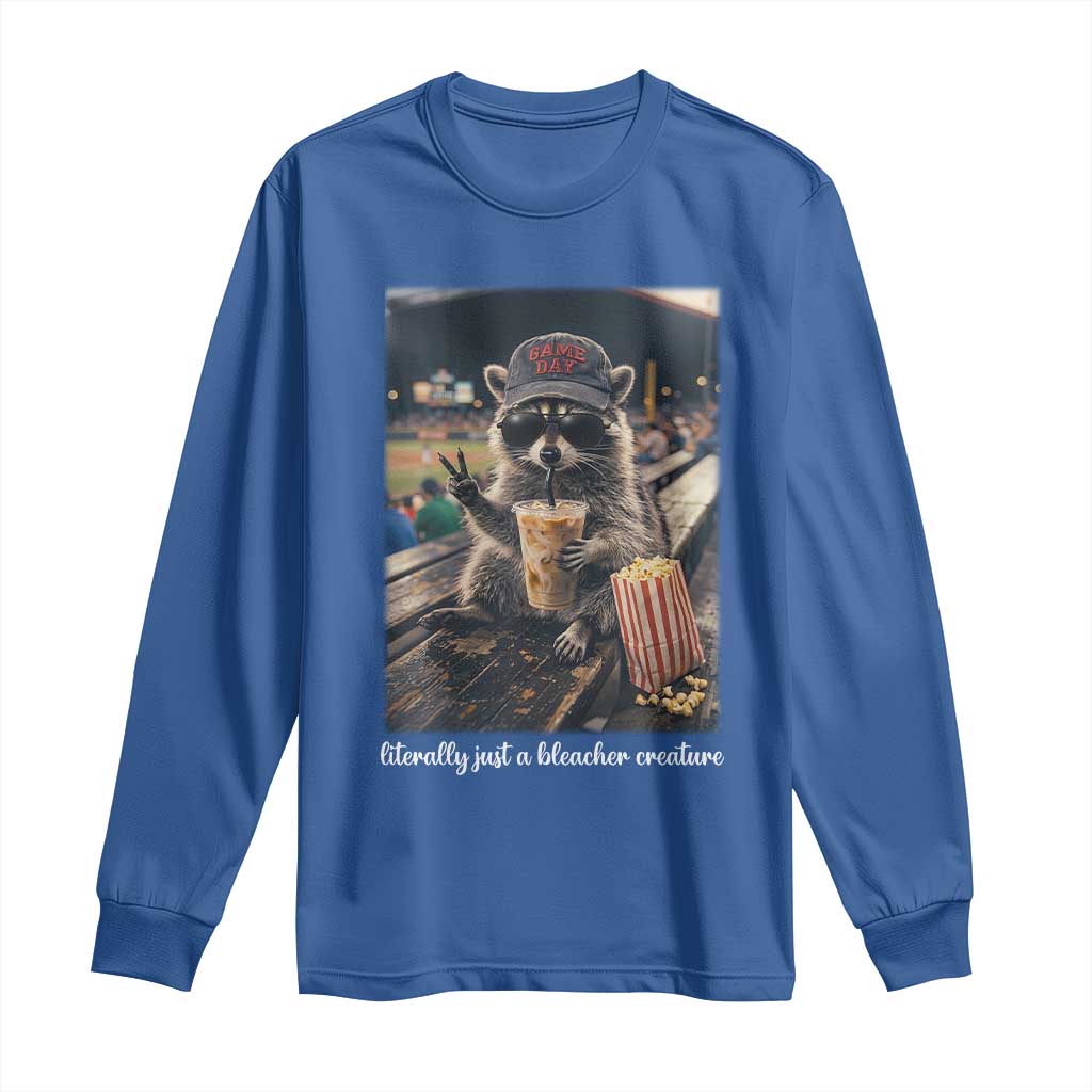 Literally Just A Bleacher Creature Funny Raccoon Baseball Graphic Long Sleeve Shirt Cool Game Day Fan Gift