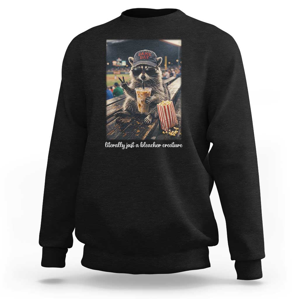 Literally Just A Bleacher Creature Funny Raccoon Baseball Graphic Sweatshirt Cool Game Day Fan Gift