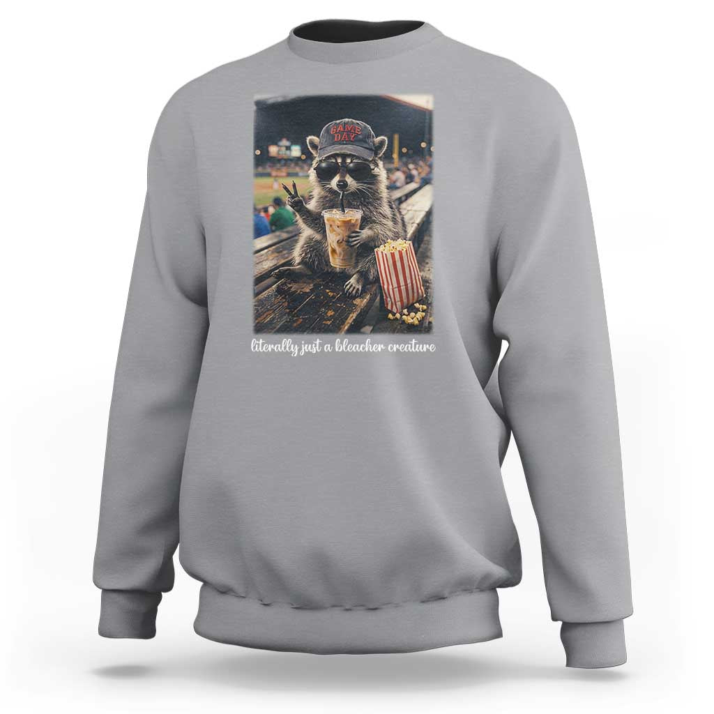 Literally Just A Bleacher Creature Funny Raccoon Baseball Graphic Sweatshirt Cool Game Day Fan Gift