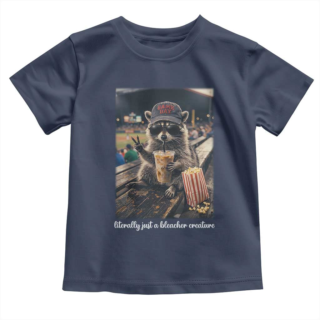 Literally Just A Bleacher Creature Funny Raccoon Baseball Graphic Toddler T Shirt Cool Game Day Fan Gift