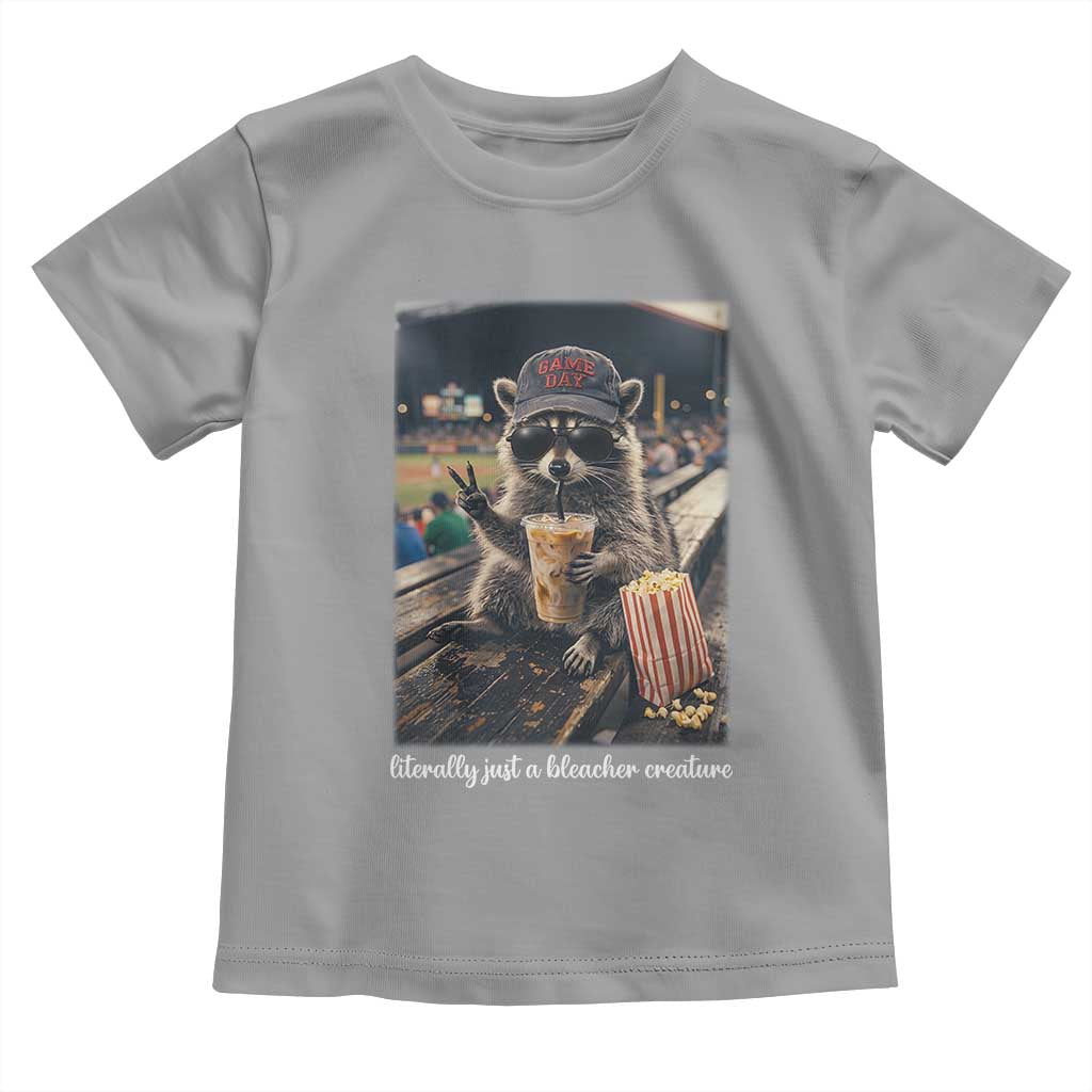Literally Just A Bleacher Creature Funny Raccoon Baseball Graphic Toddler T Shirt Cool Game Day Fan Gift
