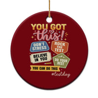 Retro Test Day Motivation You Got This Ceramic Ornament Rock The Test Believe In You Inspirational Teacher
