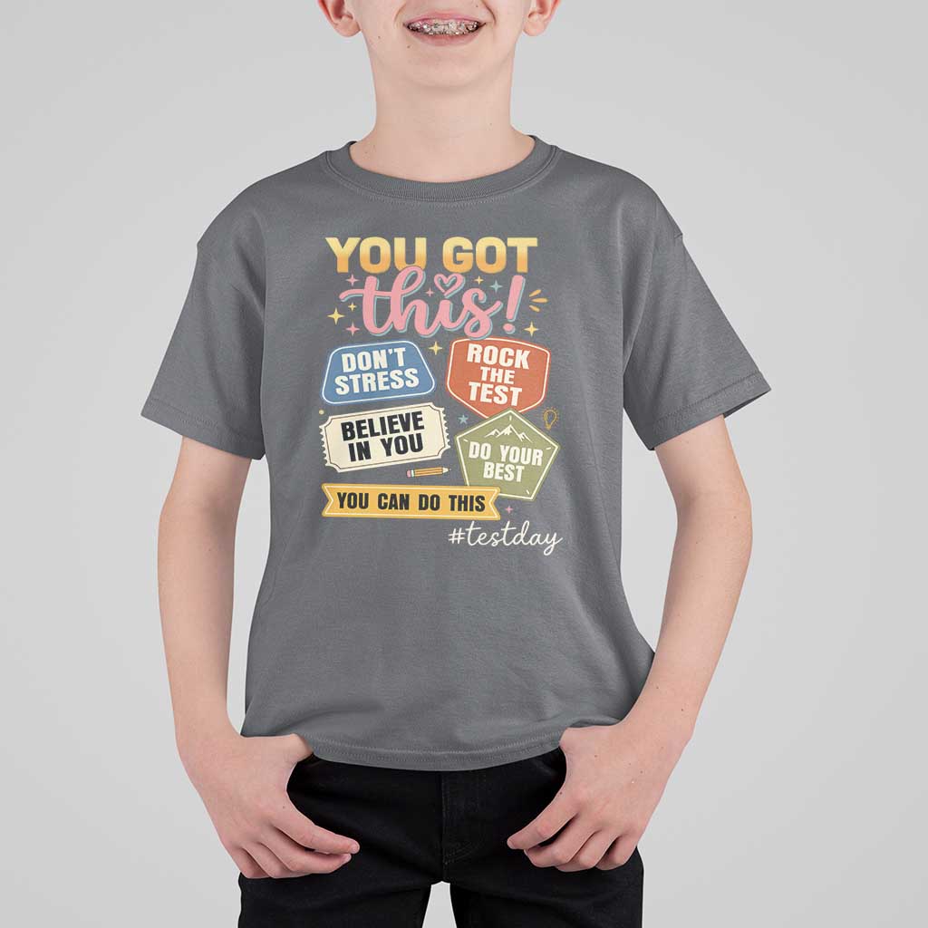 Retro Test Day Motivation You Got This T Shirt For Kid Rock The Test Believe In You Inspirational Teacher