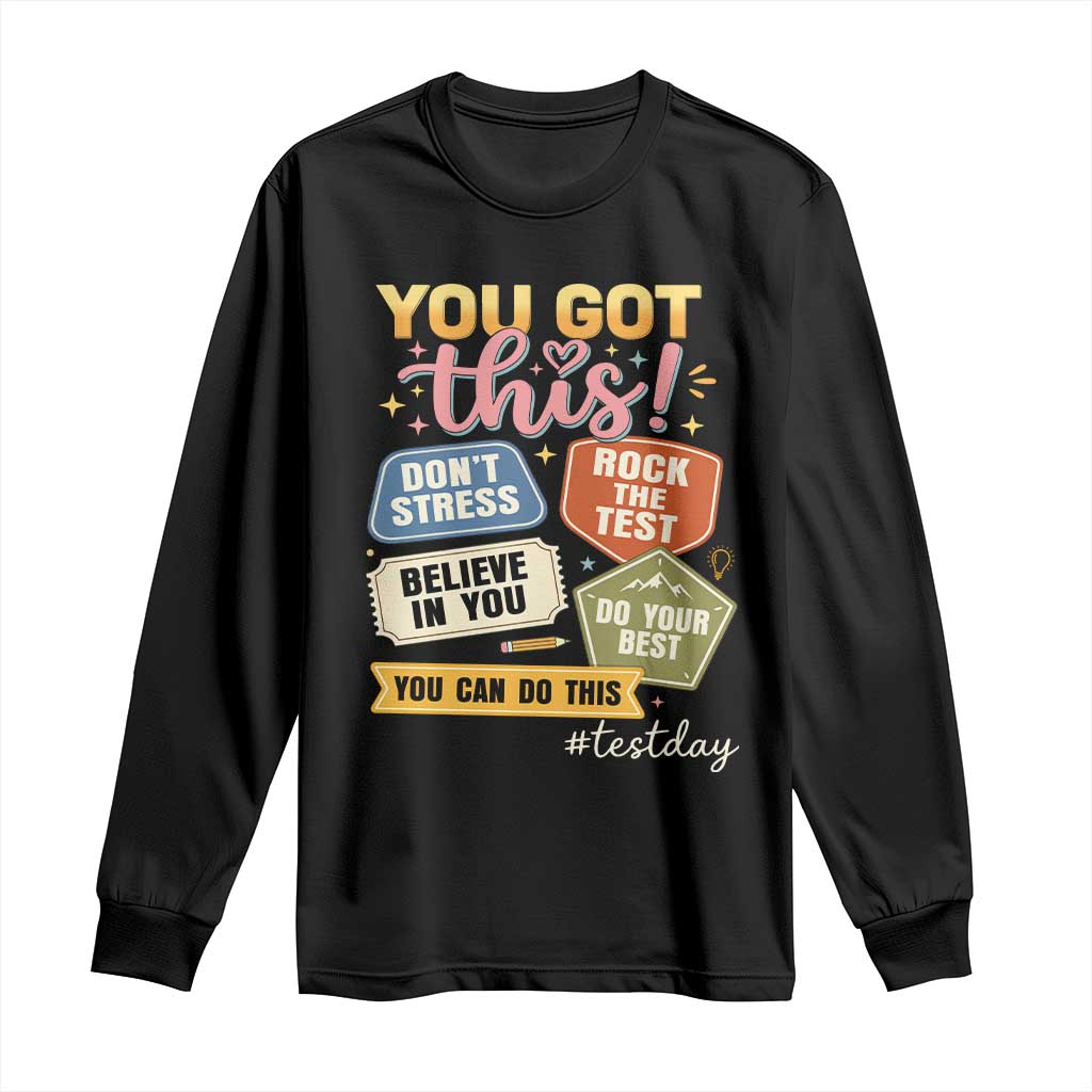 Retro Test Day Motivation You Got This Long Sleeve Shirt Rock The Test Believe In You Inspirational Teacher