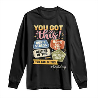 Retro Test Day Motivation You Got This Long Sleeve Shirt Rock The Test Believe In You Inspirational Teacher