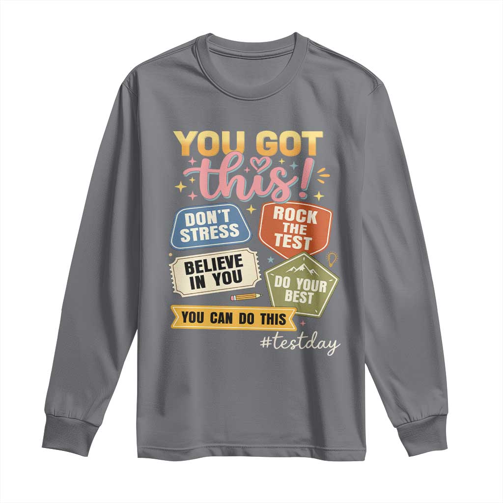 Retro Test Day Motivation You Got This Long Sleeve Shirt Rock The Test Believe In You Inspirational Teacher