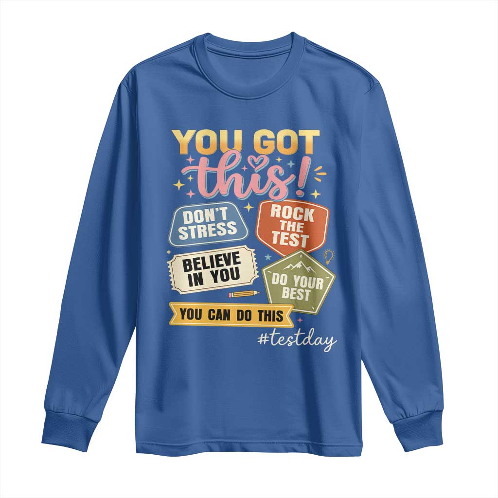 Retro Test Day Motivation You Got This Long Sleeve Shirt Rock The Test Believe In You Inspirational Teacher