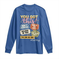 Retro Test Day Motivation You Got This Long Sleeve Shirt Rock The Test Believe In You Inspirational Teacher