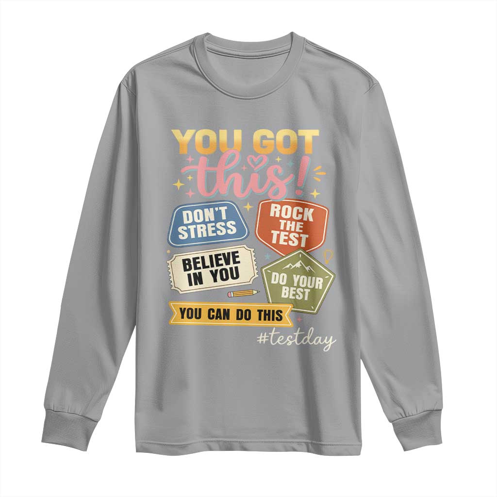 Retro Test Day Motivation You Got This Long Sleeve Shirt Rock The Test Believe In You Inspirational Teacher