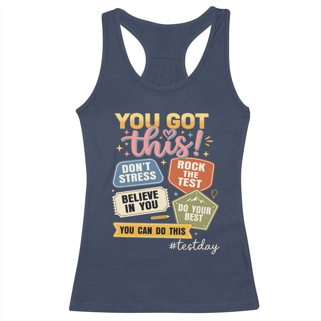 Retro Test Day Motivation You Got This Racerback Tank Top Rock The Test Believe In You Inspirational Teacher