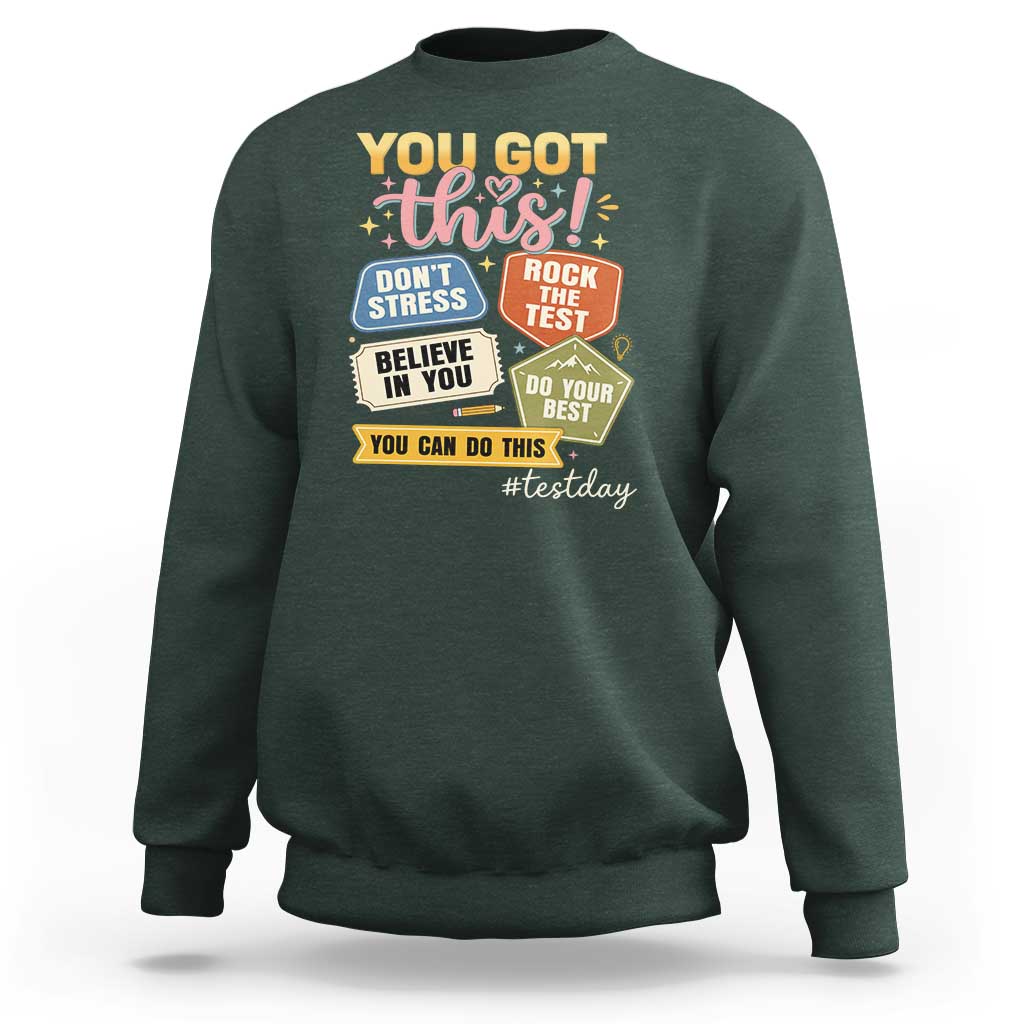 Retro Test Day Motivation You Got This Sweatshirt Rock The Test Believe In You Inspirational Teacher