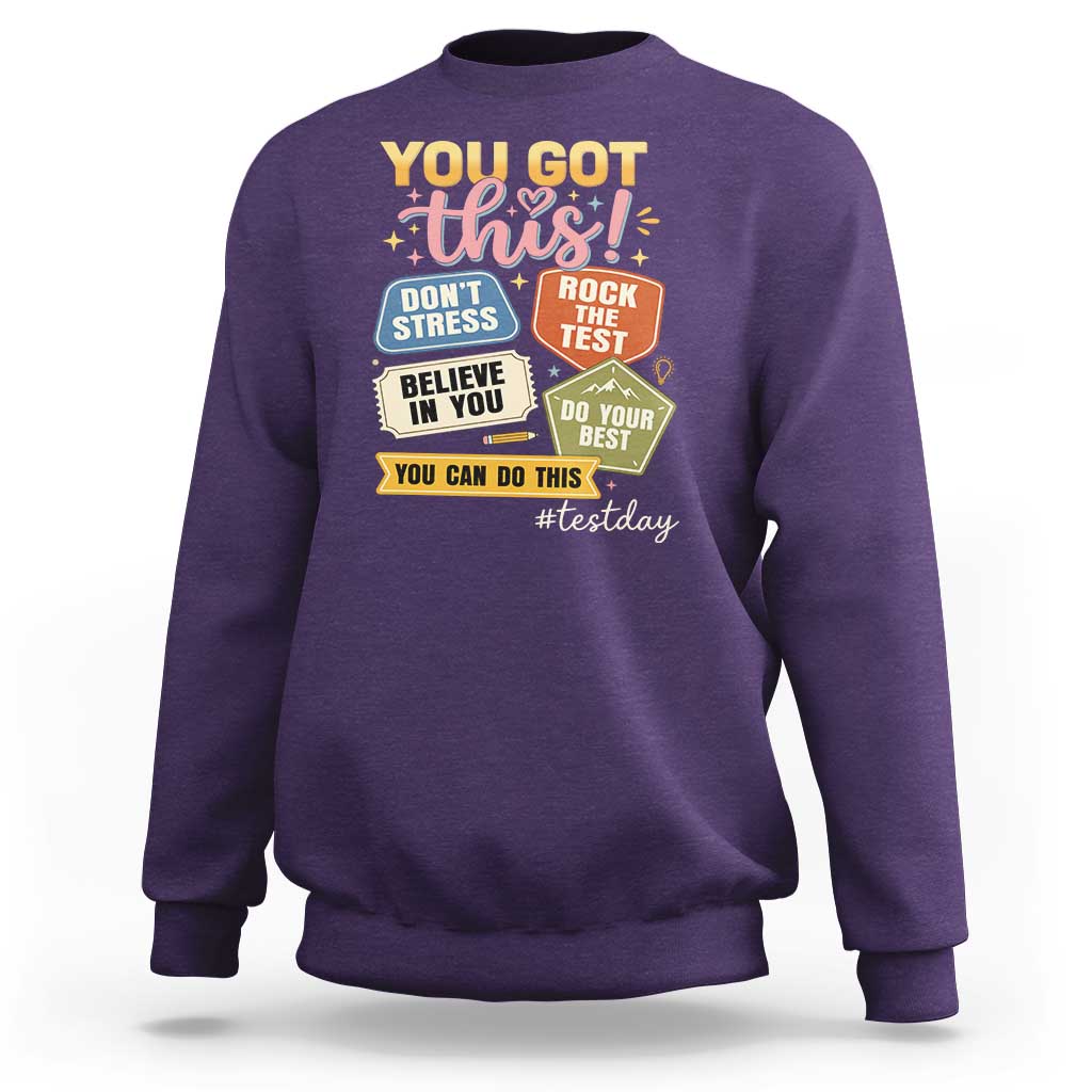 Retro Test Day Motivation You Got This Sweatshirt Rock The Test Believe In You Inspirational Teacher
