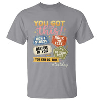 Retro Test Day Motivation You Got This T Shirt Rock The Test Believe In You Inspirational Teacher