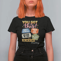 Retro Test Day Motivation You Got This T Shirt For Women Rock The Test Believe In You Inspirational Teacher