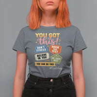 Retro Test Day Motivation You Got This T Shirt For Women Rock The Test Believe In You Inspirational Teacher