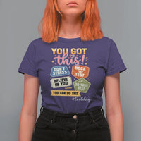 Retro Test Day Motivation You Got This T Shirt For Women Rock The Test Believe In You Inspirational Teacher