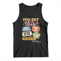 Retro Test Day Motivation You Got This Tank Top Rock The Test Believe In You Inspirational Teacher