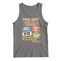Retro Test Day Motivation You Got This Tank Top Rock The Test Believe In You Inspirational Teacher